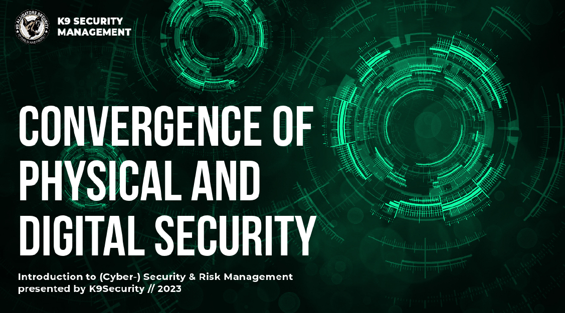 Upcoming Event: Convergency of physical & digital security (September 2023)